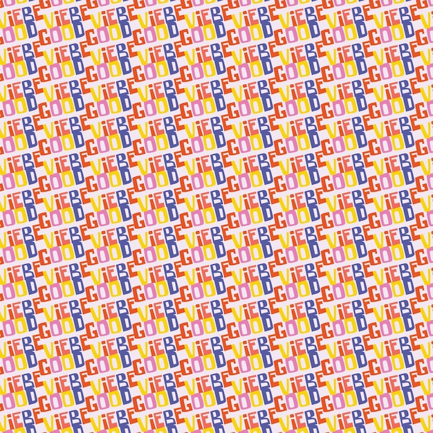 Colorful Good vibe retro text repeat pattern