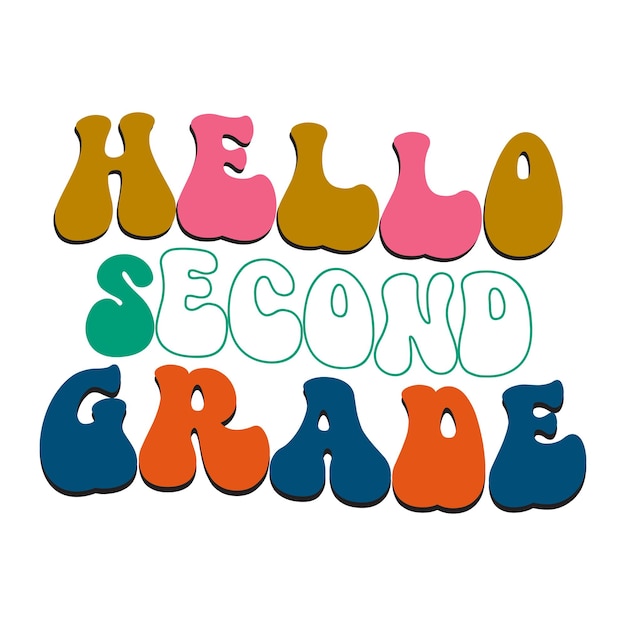 A colorful graphic that says hello second grade.