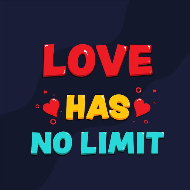 Colorful Love Has No Limit Quotes With Hearts On Blue Background.