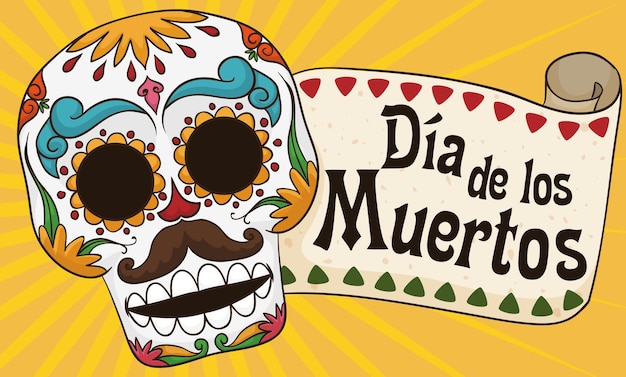 멕시코 디아 데 로스 무에르토스(Mexico Dia de los Muertos)를 위한 인사말 두루마리와 콧수염이 있는 다채로운 웃는 남성 두개골