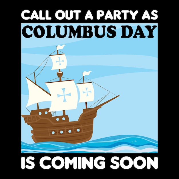 Columbus day t shirt design