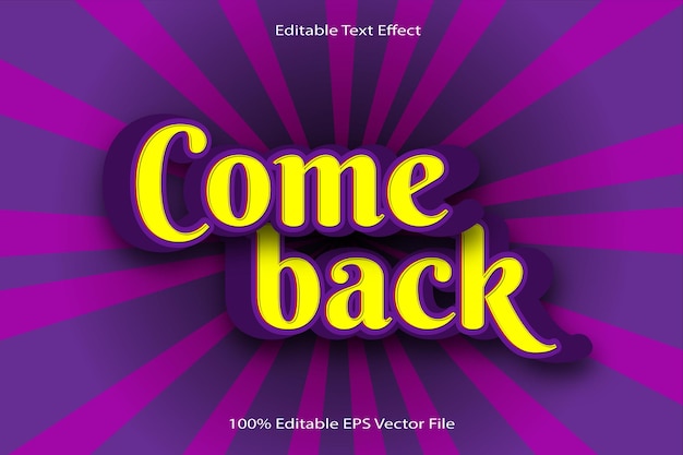 Vector come back editable text effect emboss cartoon gradient style