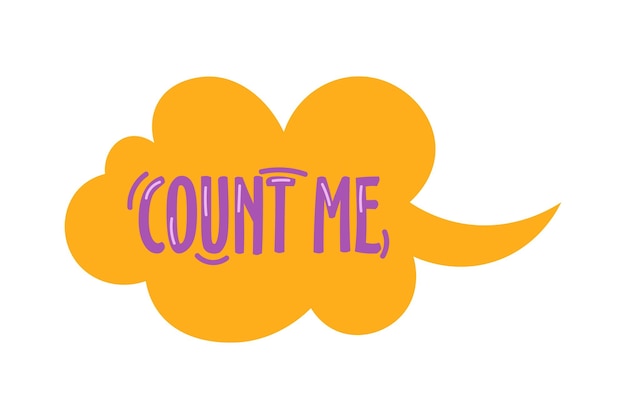 Vector comic speech bubble of colorful set loving count me message in vibrant colors