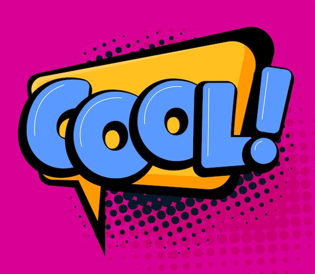 Comic speech bubble with cool text cartoon illustration in retro pop art style