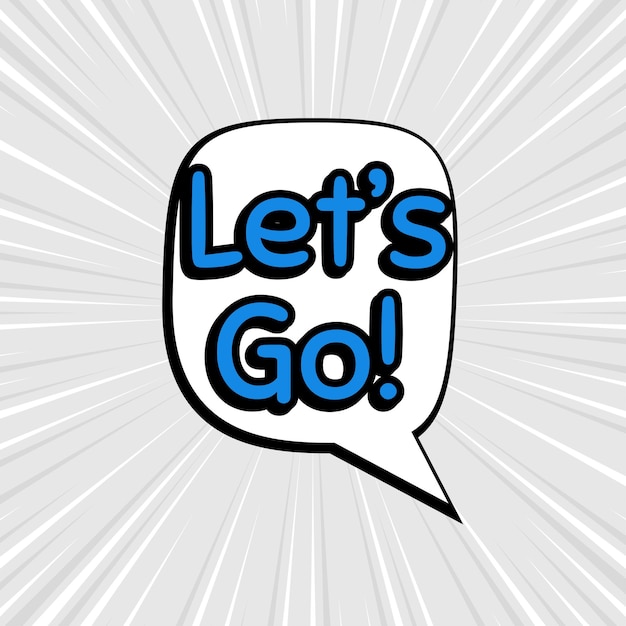 Comic speech bubbles isolated with text let's go