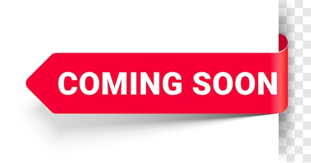 Coming soon banner sign vector label tag or icon for opening or new arrival sale coming soon banner background for new release promotion red sticker for coming soon announce ribbon