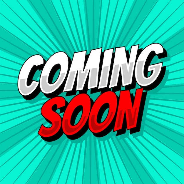 coming soon cartoon pop art style