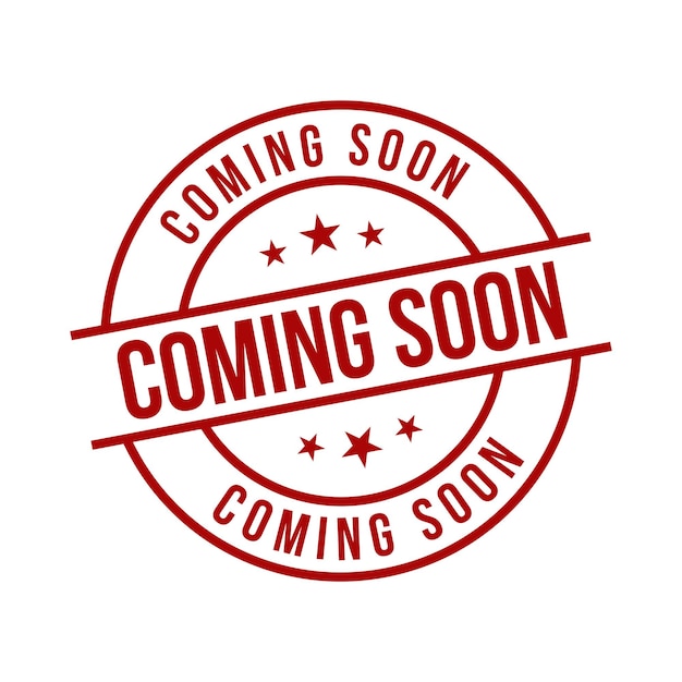 coming soon stampcoming soon round sign