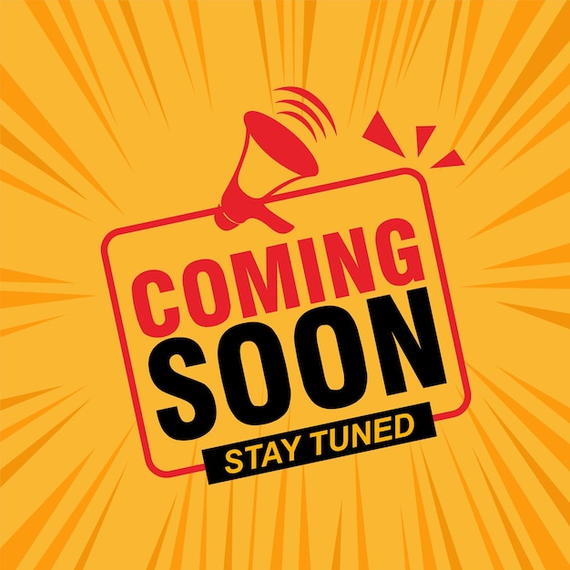 Coming soon stay tuned vector tag design template