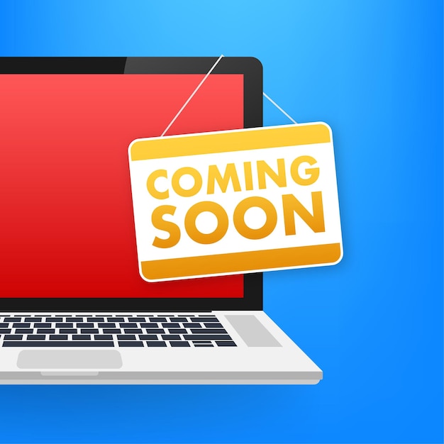 Coming soon written sign on laptop advertising sign vector stock illustration