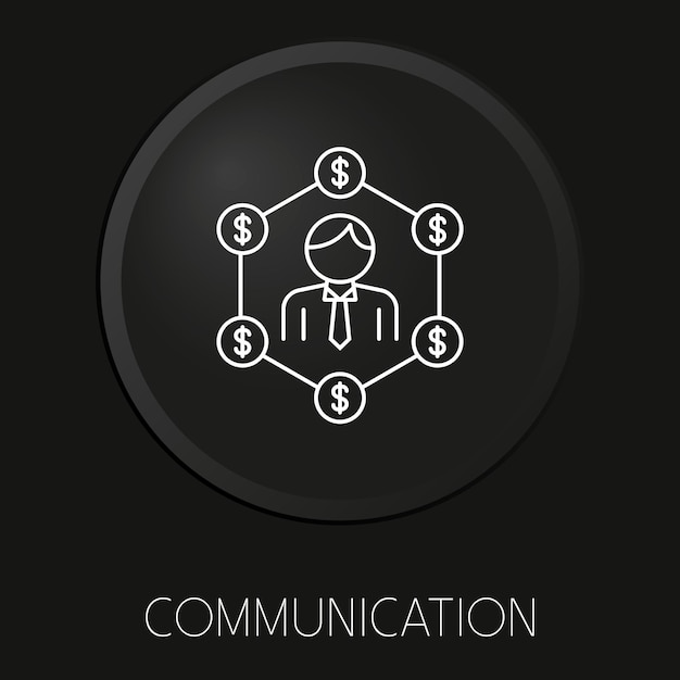 Communication minimal vector line icon on 3D button isolated on black background Premium Vector