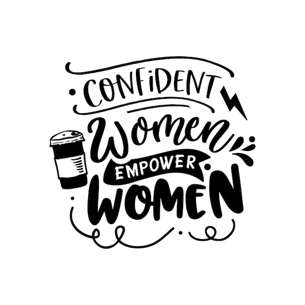 Premium Vector | Confident women empower women quotes typography ...