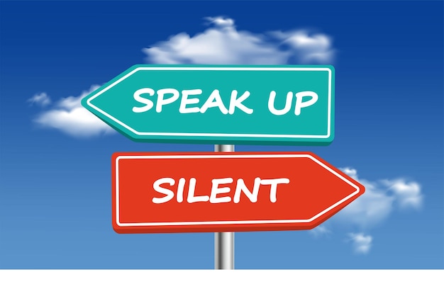 Vector conflict of speak up vs silent speak up versus silent