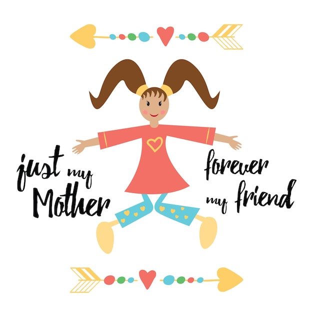 Vector congratilation card for best mother with smile baby girl and quote just my mother forever my friend