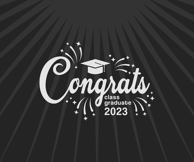 Congrats greeting sign for graduation party Class of 2023 Academic cap and diploma Vector typography design for congratulation ceremony invitation card banner Grads symbol for university