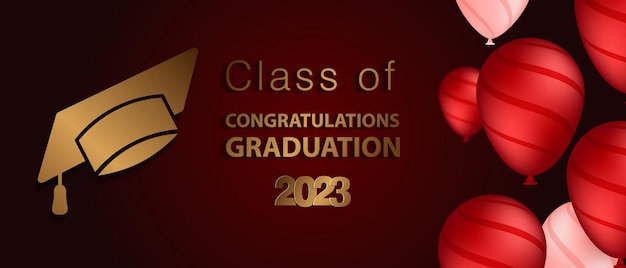 Congratulations graduation class of graduation cap and confetti and balloons congratulatory banner i