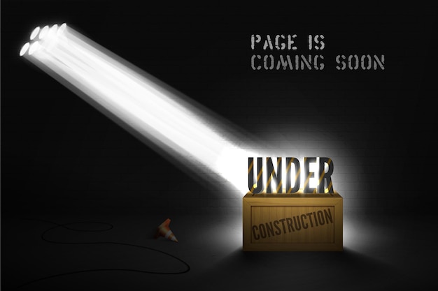 Vector under construction warning on wood box in spotlights on black background. website  coming soon with 3d text in searchlight on scene. web page dark banner with cone and shiny light.