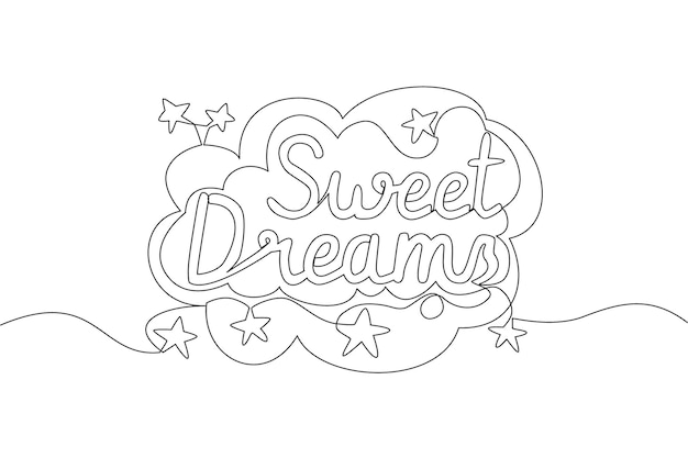 Continuous line drawing of motivational and inspirational lettering typography quote Sweet Dreams