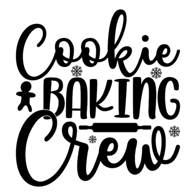 Cookie baking crew lettering design per banner di auguri tappetini per mouse stampe cartoline e poster tazza
