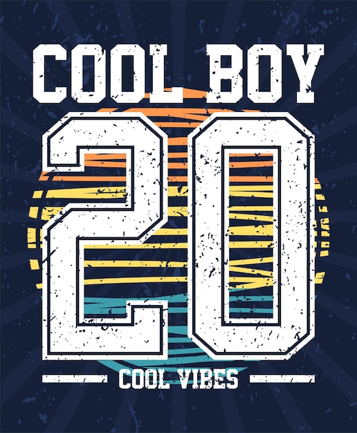 Cool boy 20 typography poster and apparel concept