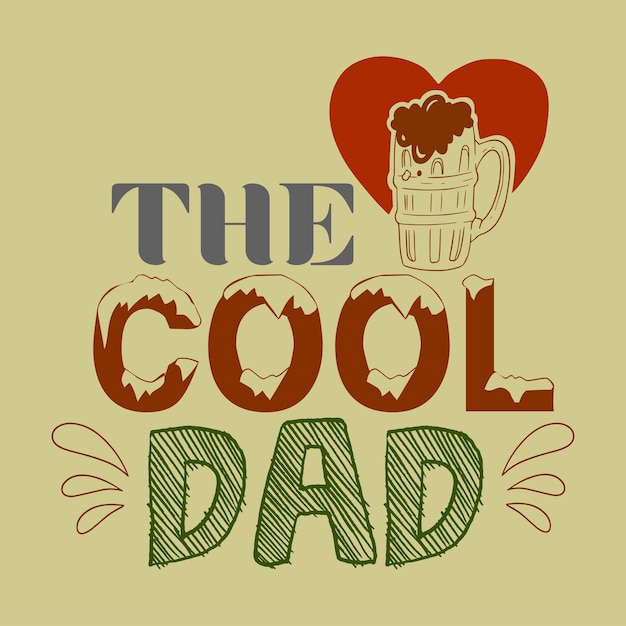 Vector the cool dad fathers day t shirt