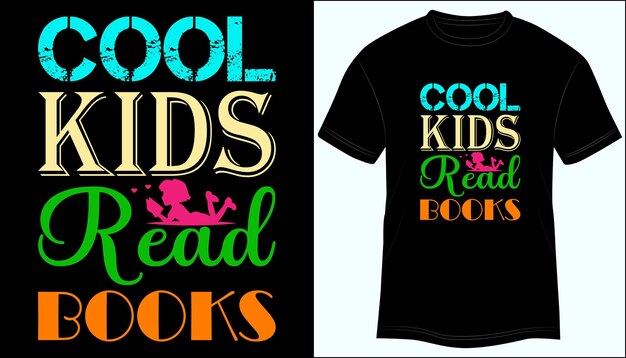 Cool Kids Read Books T-shirt Design Typography Vector Illustration