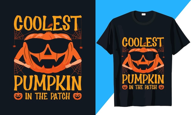 Coolest Pumpkin In The Patch Halloween T-Shirt Design