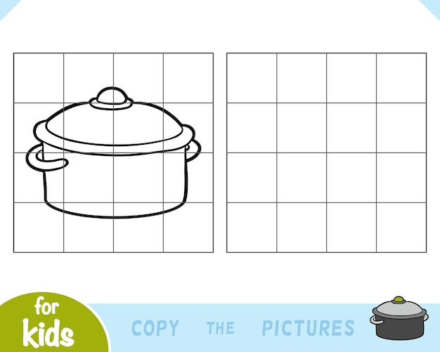 Copy the picture game for children Pot
