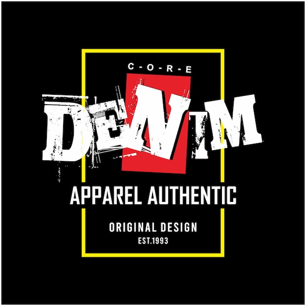 Core denim apparel authentic typography for tshirt and print ready full print premium vector