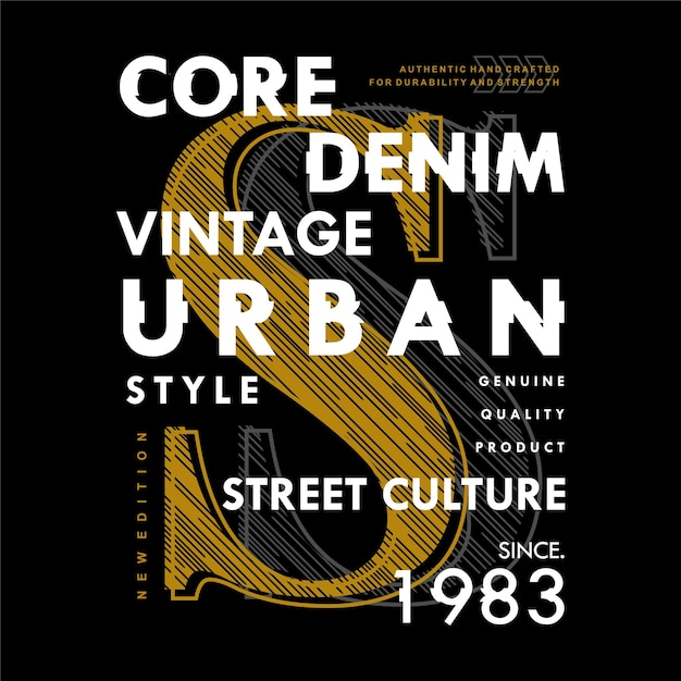 Core denim grafica tipografia vettore t shirt design illustrazione buono per stile casual