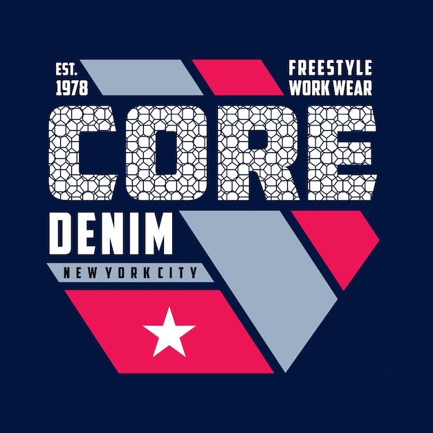 Core denim typografie ontwerp t-shirt vectorillustratie