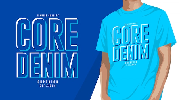 Core denim typography t-shirt design for print