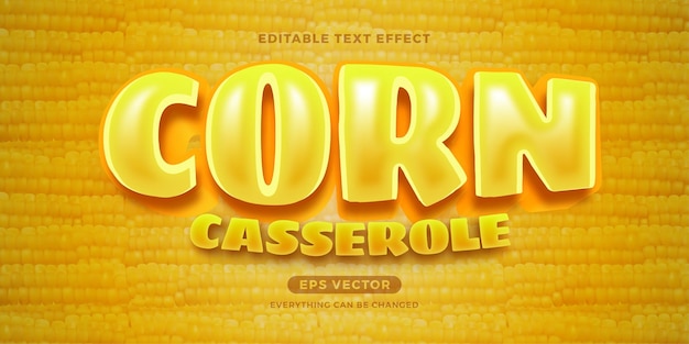 Vector corn casserole editable text effect style