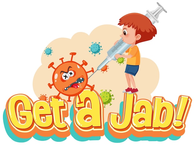 Vector coronavirus vaccination concept with jab time font and cartoon character