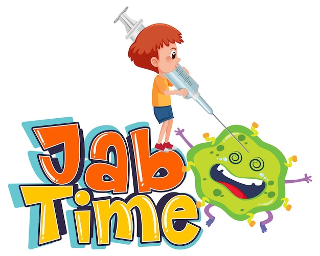 Coronavirus vaccination concept with jab time font and cartoon character