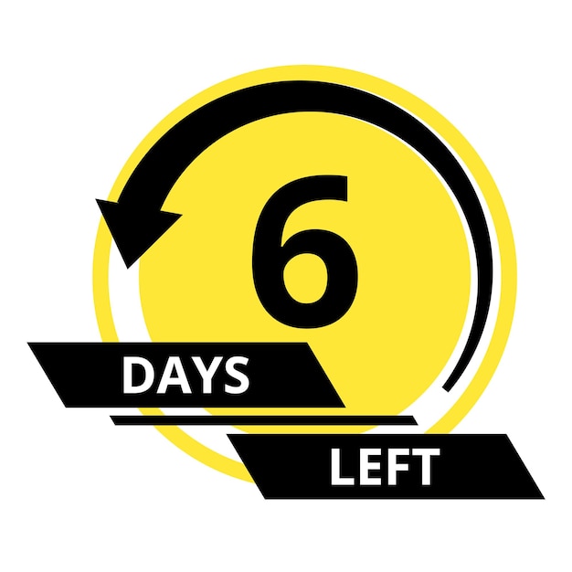 Countdown of days Number 6 of days left to go Promotional banner Price offer promo deal timer six day only Stylized counter in black and yellow colors