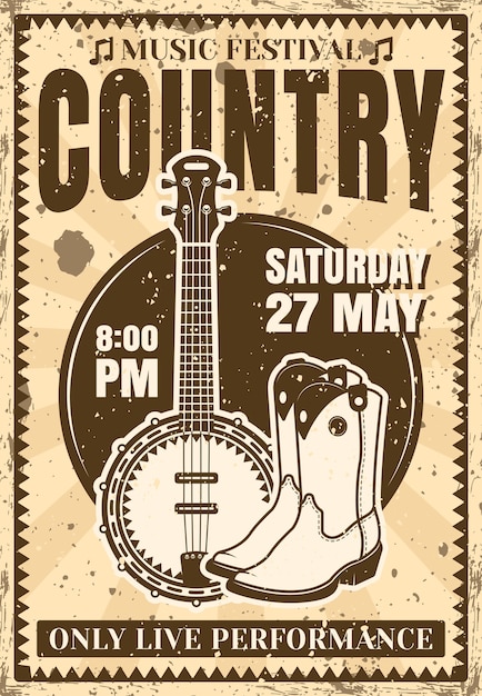 Country music festival poster in vintage  with banjo guitar and cowboy boots  illustration for concert or event. layered, separate grunge texture and text