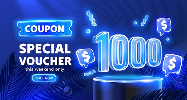 Coupon special voucher 1000 dollar neon banner special offer vector illustration