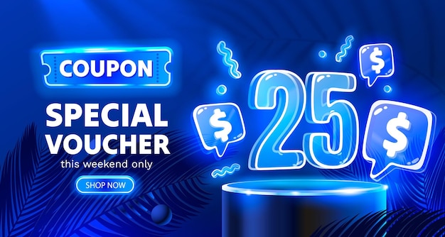 Coupon special voucher 25 dollar Neon banner special offer Vector