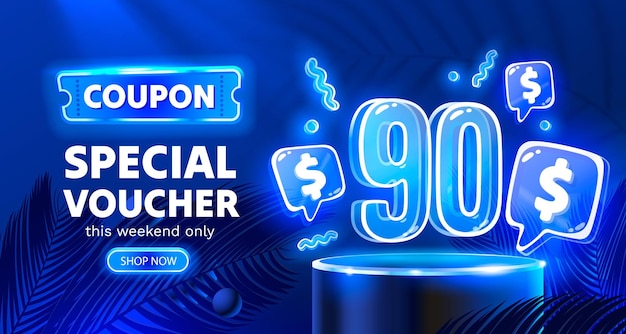Coupon special voucher 90 dollar Neon banner special offer Vector
