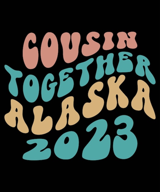 Cousin' together Alaska 2023