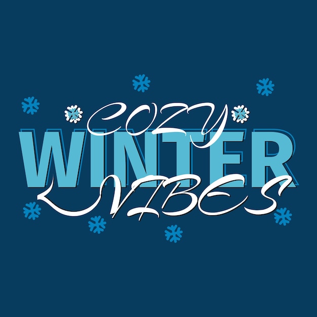 Cozy Winter Vibes Lettering