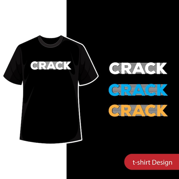 Crack text black tshirt design