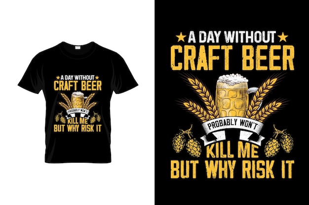 Vector craft beer tshirt design or craft beer poster design craft beer quotes craft beer typography