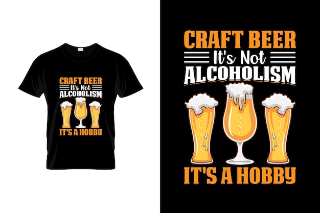 Craft beer TShirt Design of Craft beer poster Design Craft beer Quotes Craft beer Typografie