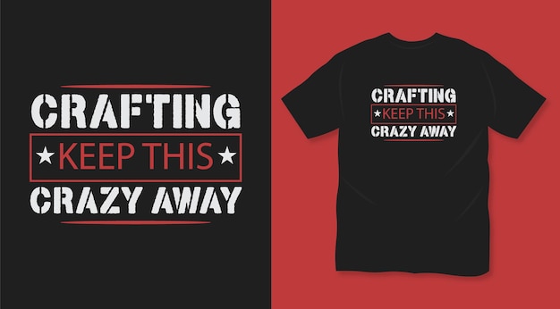 이 미친듯한 타이포그래피 티셔츠 디자인을 유지하십시오.