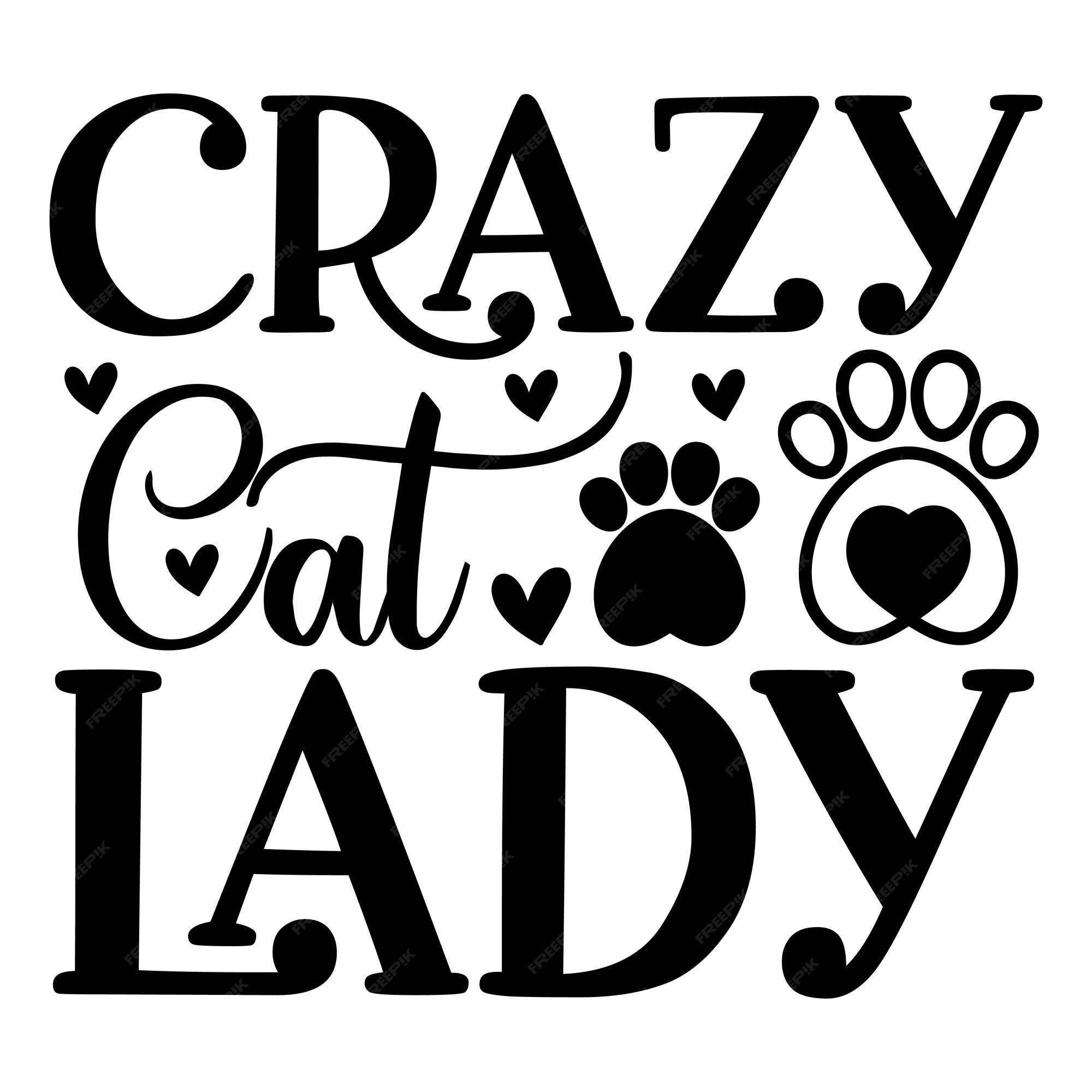 Premium Vector | Crazy cat lady svg