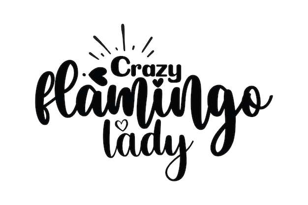 Crazy flamingo lady svg