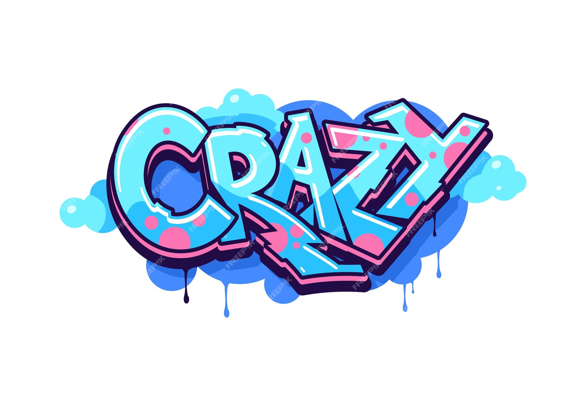 Premium Vector  Crazy graffiti street art urban style vector word