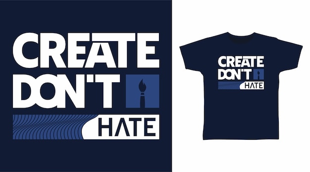 Create dont hate typography tshirt design